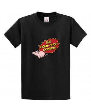 The Pork Chop Express Classic Unisex Kids and Adults T-Shirt for Movie Lovers